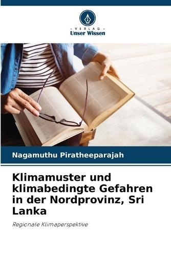 Klimamuster und klimabedingte Gefahren in der Nordprovinz, Sri Lanka