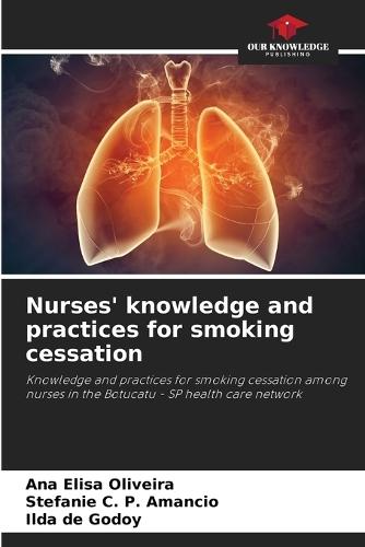 Nurses' knowledge and practices for smoking cessation