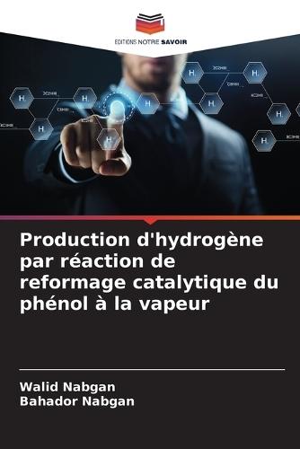 Production d'hydrogène par réaction de reformage catalytique du phénol à la vapeur