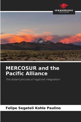 MERCOSUR and the Pacific Alliance