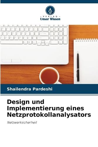 Design und Implementierung eines Netzprotokollanalysators
