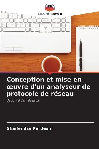 Conception et mise en oeuvre d'un analyseur de protocole de réseau
