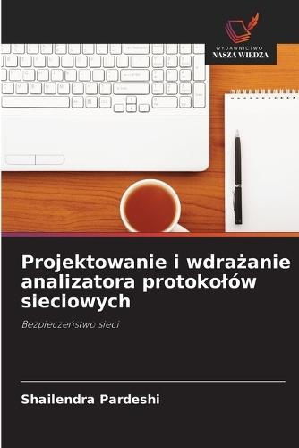 Projektowanie i wdrażanie analizatora protokolów sieciowych