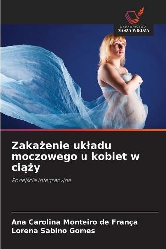 Zakażenie ukladu moczowego u kobiet w ciąży