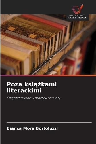 Poza ksi&#261;&#380;kami literackimi
