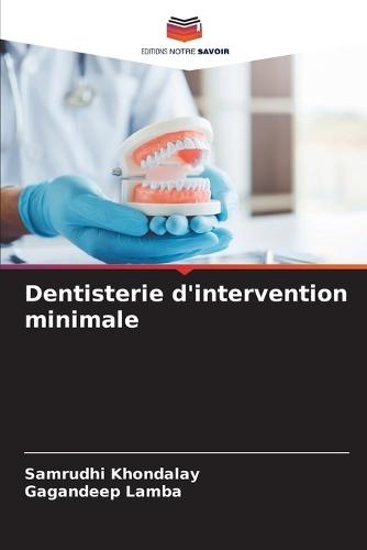 Dentisterie d'intervention minimale