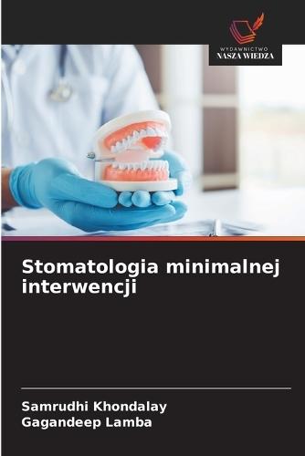 Stomatologia minimalnej interwencji