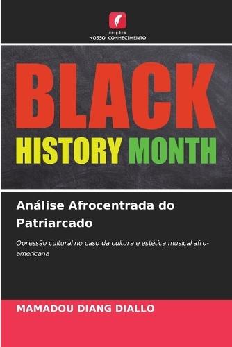 Análise Afrocentrada do Patriarcado