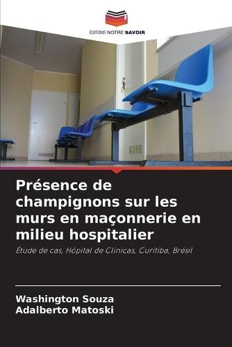 Présence de champignons sur les murs en maçonnerie en milieu hospitalier