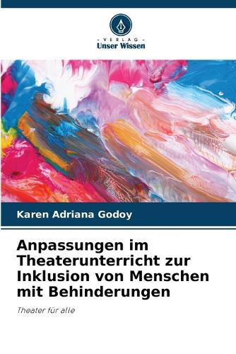 Anpassungen im Theaterunterricht zur Inklusion von Menschen mit Behinderungen