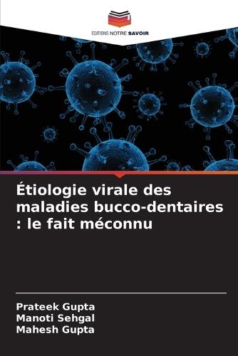 Étiologie virale des maladies bucco-dentaires: le fait méconnu