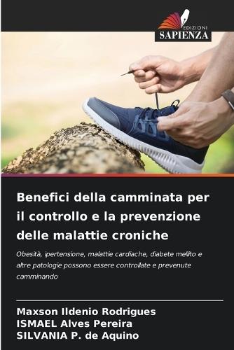 Benefici della camminata per il controllo e la prevenzione delle malattie croniche
