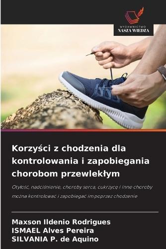 Korzyści z chodzenia dla kontrolowania i zapobiegania chorobom przewleklym