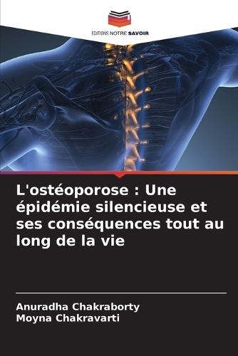 L'ostéoporose: Une épidémie silencieuse et ses conséquences tout au long de la vie