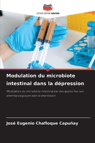 Modulation du microbiote intestinal dans la dépression