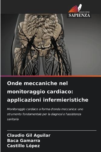 Onde meccaniche nel monitoraggio cardiaco: applicazioni infermieristiche