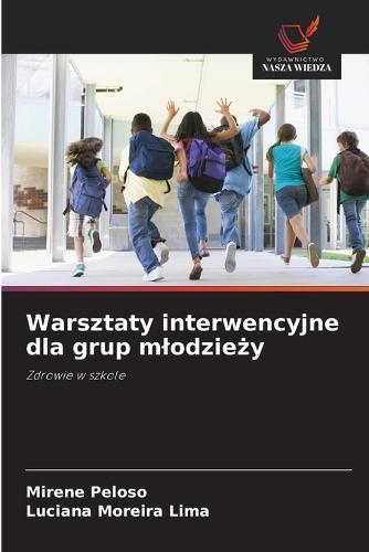 Warsztaty interwencyjne dla grup mlodzieży