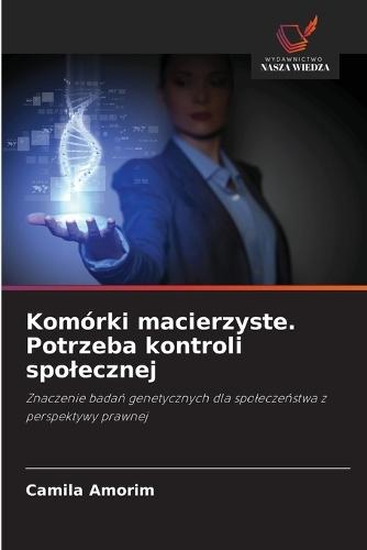 Komórki macierzyste. Potrzeba kontroli spolecznej