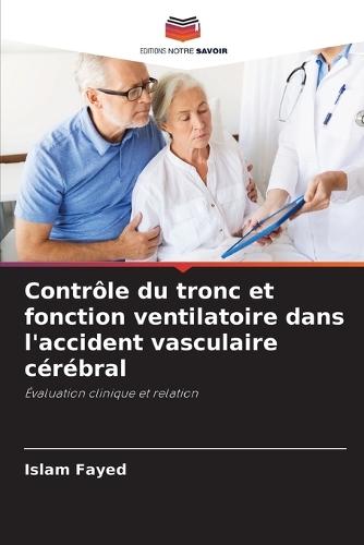 Contrôle du tronc et fonction ventilatoire dans l'accident vasculaire cérébral