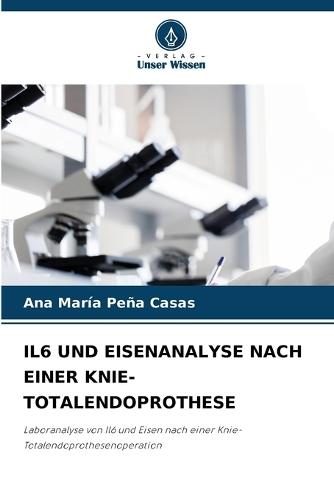 Il6 Und Eisenanalyse Nach Einer Knie-Totalendoprothese