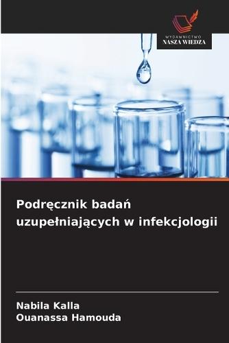 Podręcznik badań uzupelniających w infekcjologii