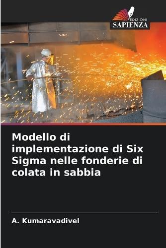 Modello di implementazione di Six Sigma nelle fonderie di colata in sabbia