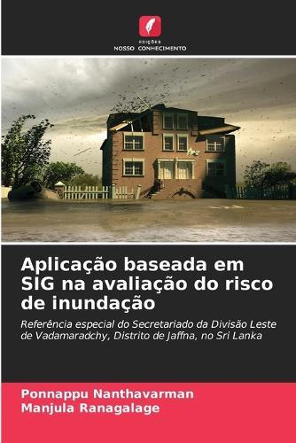 Aplicação baseada em SIG na avaliação do risco de inundação