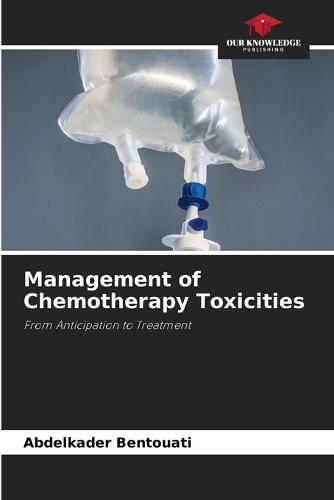 Management of Chemotherapy Toxicities