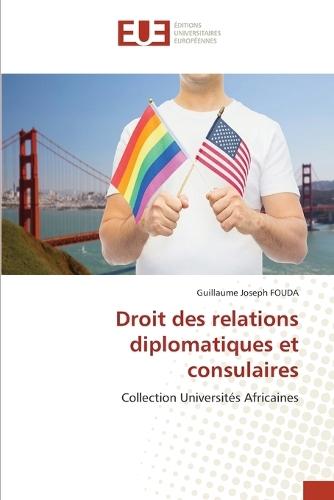 Droit des relations diplomatiques et consulaires