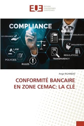 Conformité Bancaire En Zone Cemac: La CLÉ