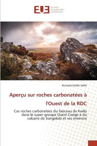 Aperçu sur roches carbonatées à l'Ouest de la RDC