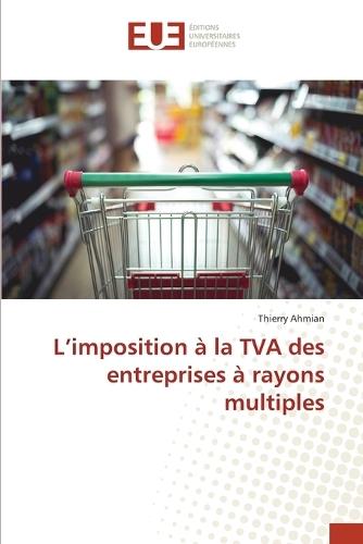 L'imposition à la TVA des entreprises à rayons multiples
