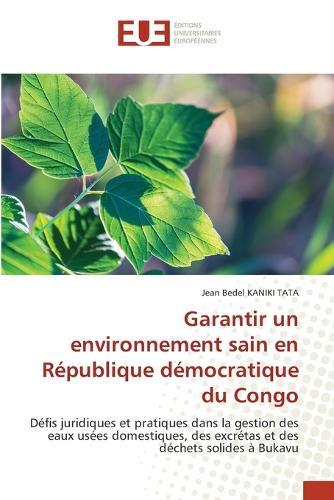 Garantir un environnement sain en République démocratique du Congo