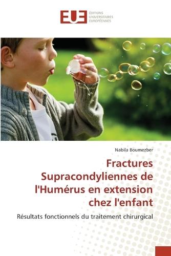 Fractures Supracondyliennes de l'Humérus en extension chez l'enfant