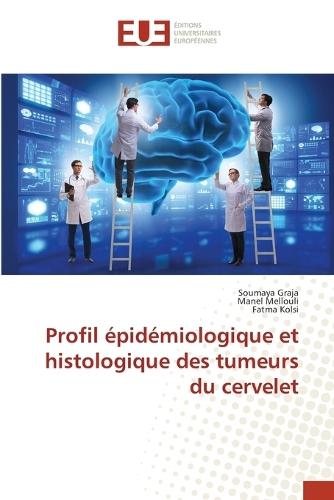 Profil épidémiologique et histologique des tumeurs du cervelet