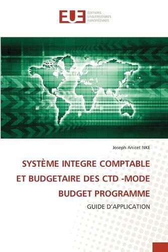 Système Integre Comptable Et Budgetaire Des Ctd -Mode Budget Programme