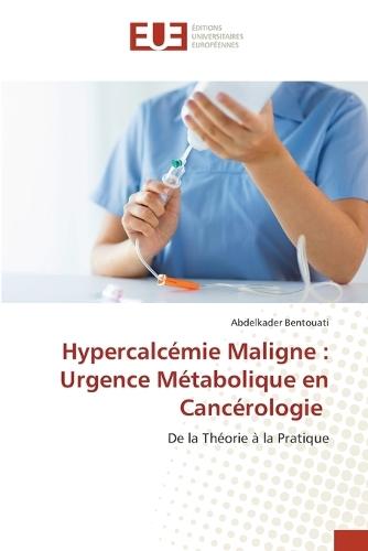 Hypercalcémie Maligne: Urgence Métabolique en Cancérologie