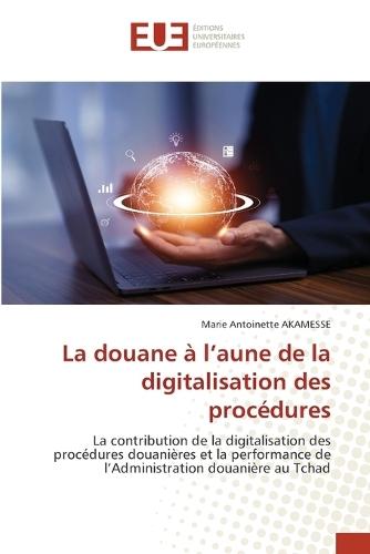 La douane à l'aune de la digitalisation des procédures