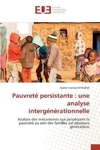 Pauvreté persistante: une analyse intergénérationnelle