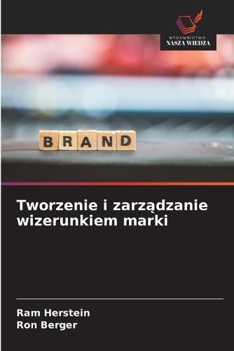 Tworzenie i zarządzanie wizerunkiem marki