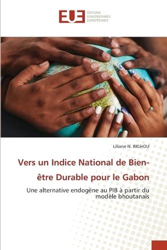 Vers un Indice National de Bien-être Durable pour le Gabon