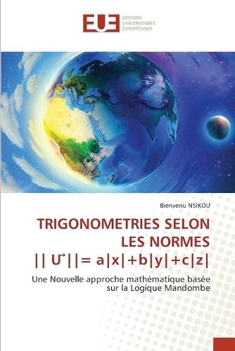 TRIGONOMETRIES SELON LES NORMES U ⃗= ax+by+cz