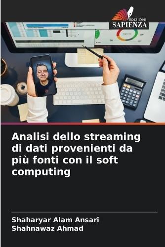 Analisi dello streaming di dati provenienti da più fonti con il soft computing