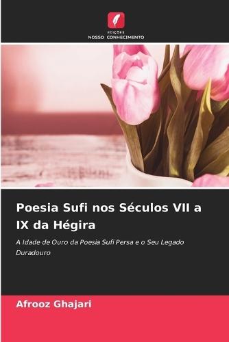 Poesia Sufi nos Séculos VII a IX da Hégira