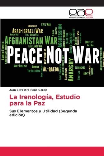 La Irenología, Estudio para la Paz