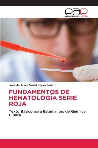 Fundamentos de Hematología Serie Roja