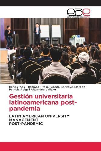 Gestión universitaria latinoamericana post-pandemia