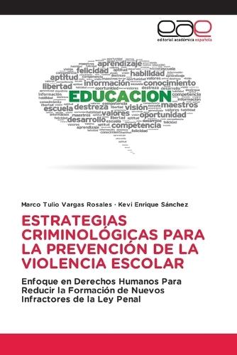 Estrategias Criminológicas Para La Prevención de la Violencia Escolar