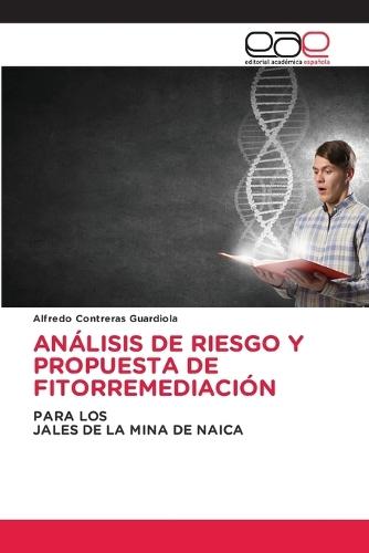 Análisis de Riesgo Y Propuesta de Fitorremediación