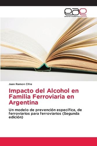 Impacto del Alcohol en Familia Ferroviaria en Argentina